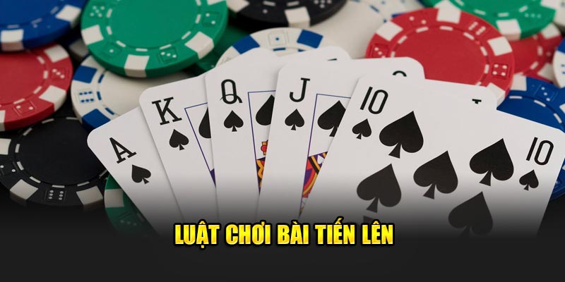 Luật chơi bài tiến lên 